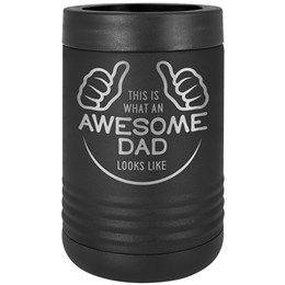 A black steel container that has silver engraving which portrays 2 hands doing the thumbs up sign with lettering in the middle that states " This is what an AWESOME DAD looks like".